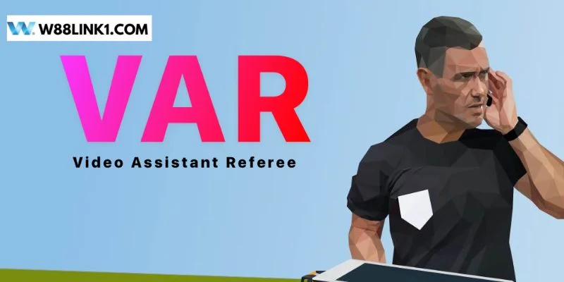 Công Nghệ Var Là Gì? Trường Hợp Nào Áp Dụng Var Trong Bóng Đá