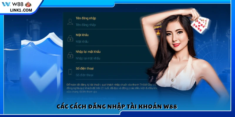 Những phương thức đăng nhập vào tài khoản W 88
