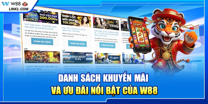 Danh sách khuyến mãi và ưu đãi nổi bật của W88